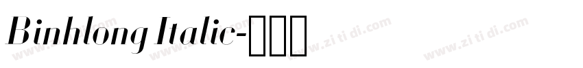 Binhlong Italic字体转换